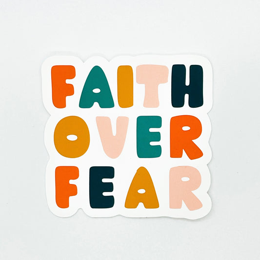 Faith Over Fear Sticker