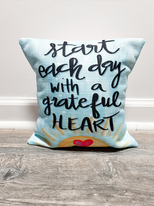 Start Each Day with A Grateful Heart Pillow