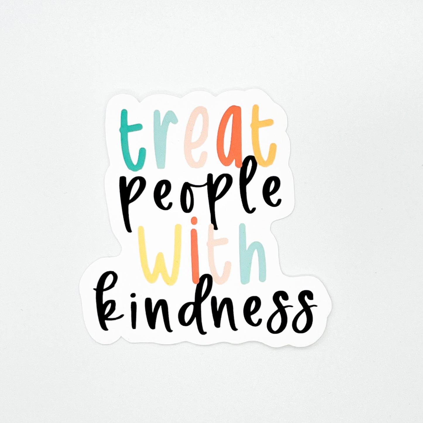 Treat People with Kindness Sticker